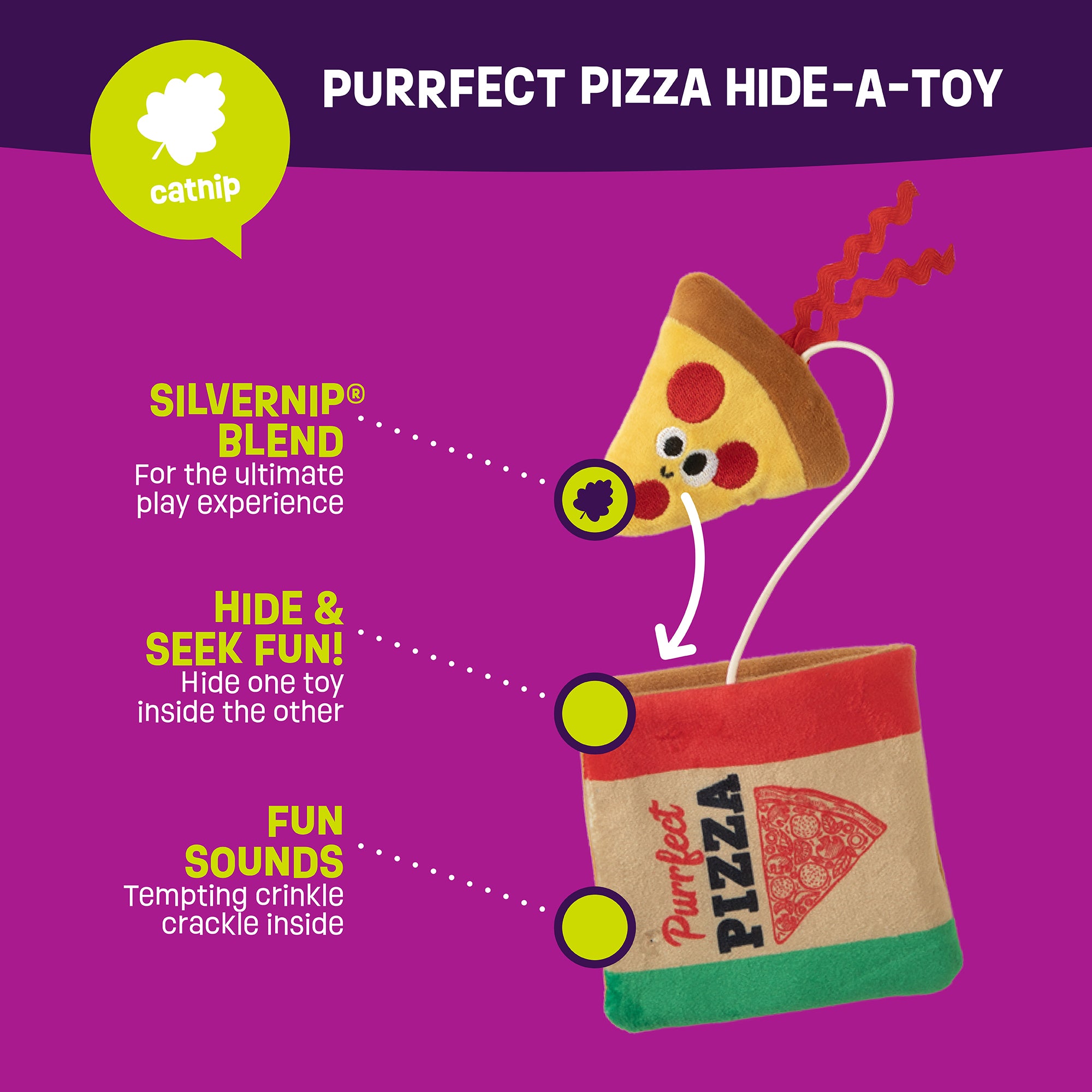 The Mad Cat Purrfect Pizza is a pizza-themed plush puzzle toy for cats featuring a smiling pizza slice with North American catnip and Silvervine, nestled in a Purrfect Pizza bag. With crinkle sounds and interactive hide-and-seek elements, it offers endless play.