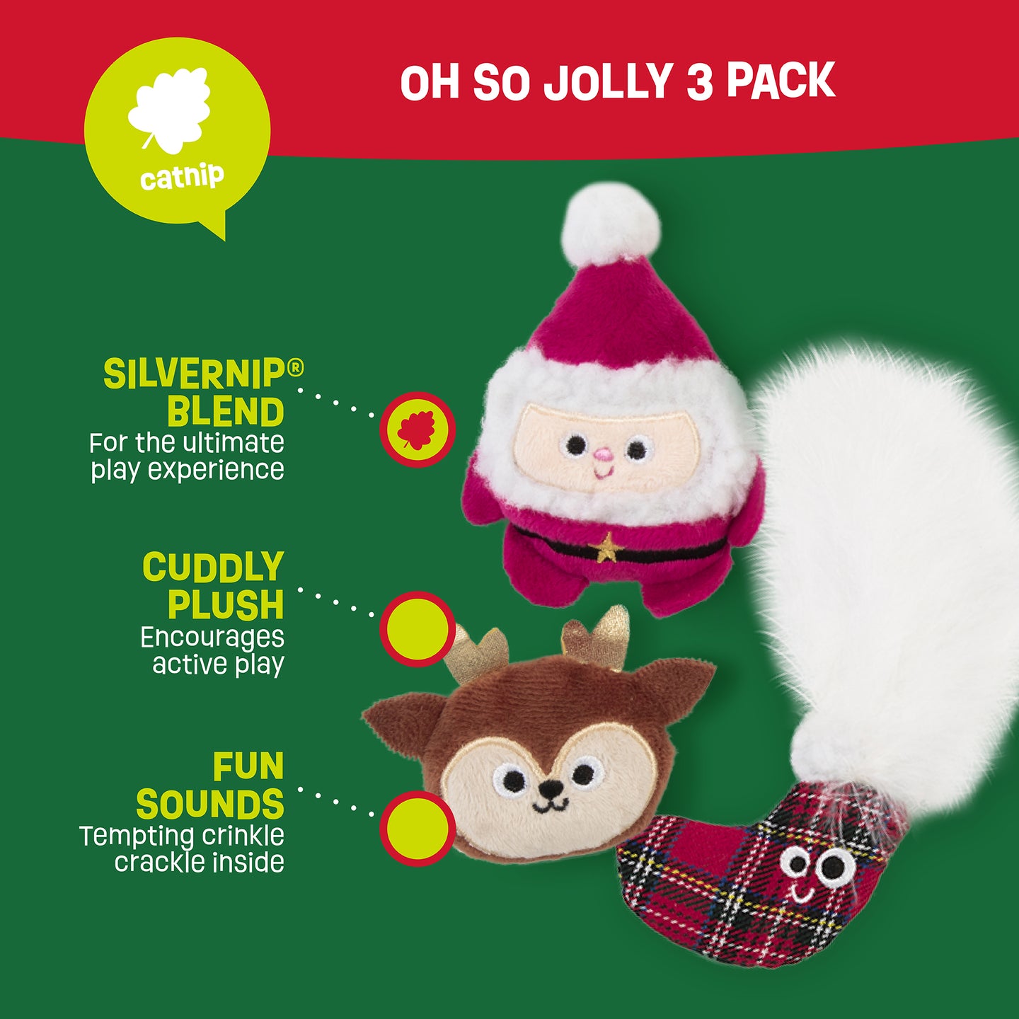 The Mad Cat Oh So Jolly 3 Pack includes a Santa toy, a deer, and one with a plaid tail. Features: Silvernip® Blend for fun play, Cuddly Plush for interaction, and crinkle sounds for stimulation.