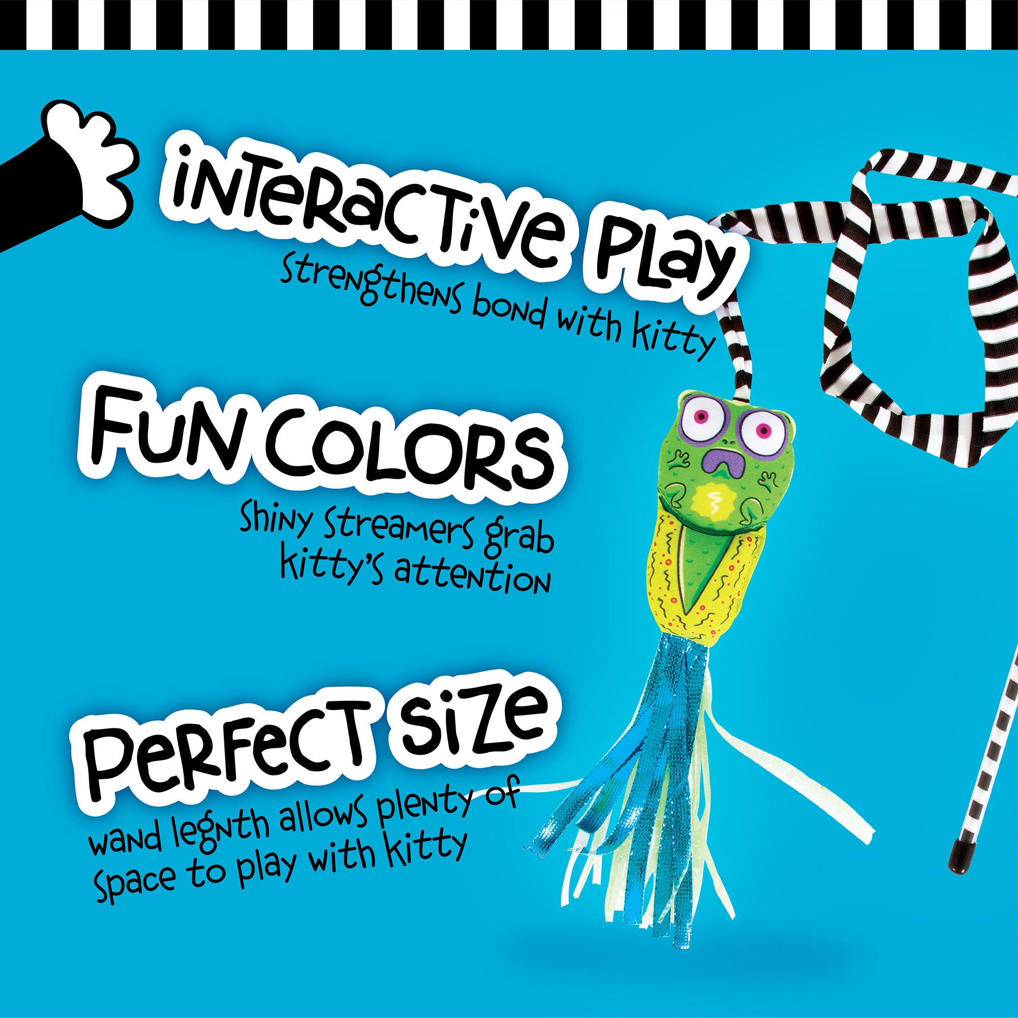A promotional image for the FAT CAT Catfisher Teasers - Tadpole Cat Wand by Fatcat showcases vibrant text: Interactive Play: Strengthens bond with kitty, Organic Catnip: Heightens playtime excitement, and Optimal Size: Wand length offers ample space to engage with kitty.