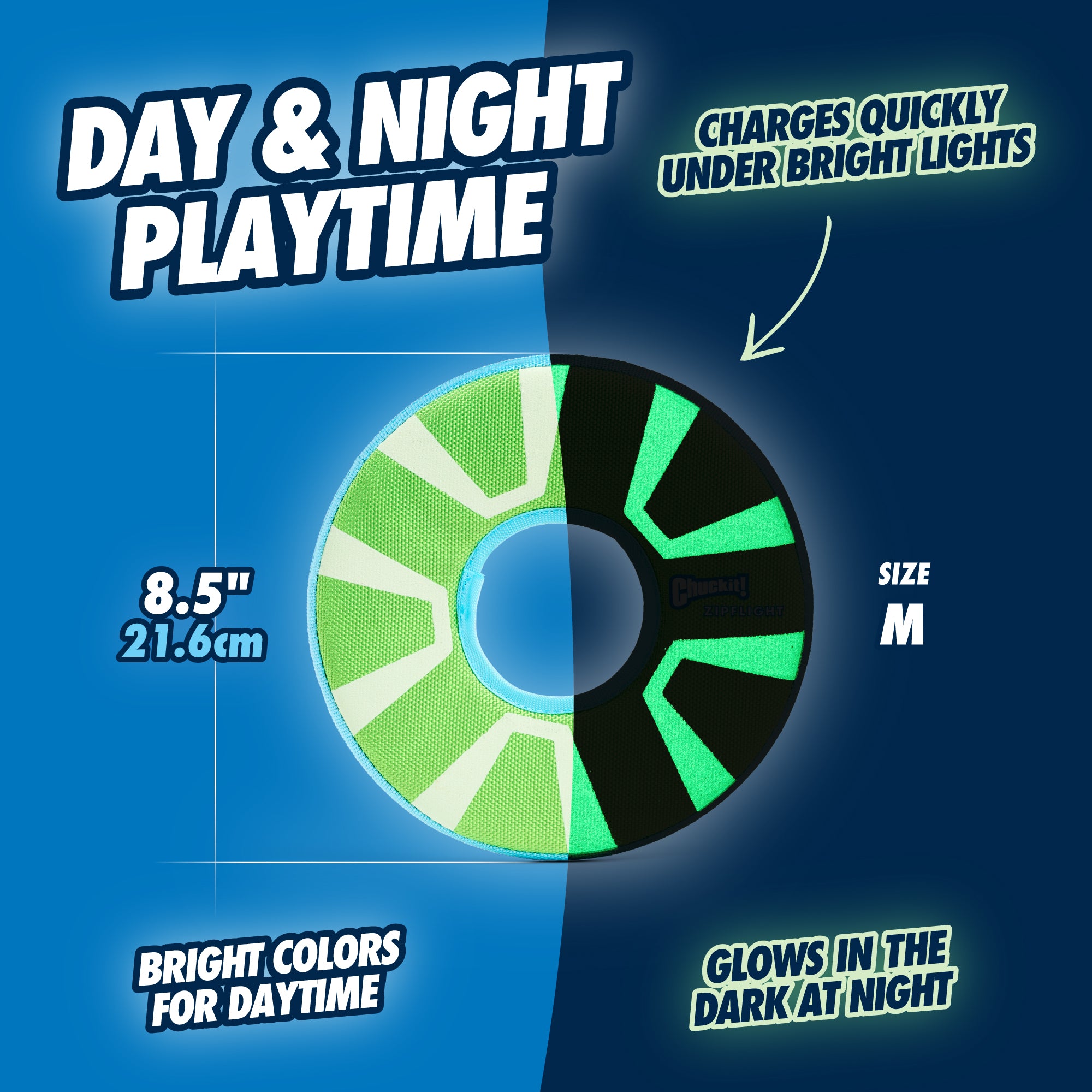 Meet the Chuckit! Zipflight Max Glow Dog Toy, a vibrant round toy by Chuckit. At 8.5 inches (21.6 cm), it features bright daytime colors and Max Glow sections for night fun, charging quickly under bright lights for endless playful excitement in the dark!.