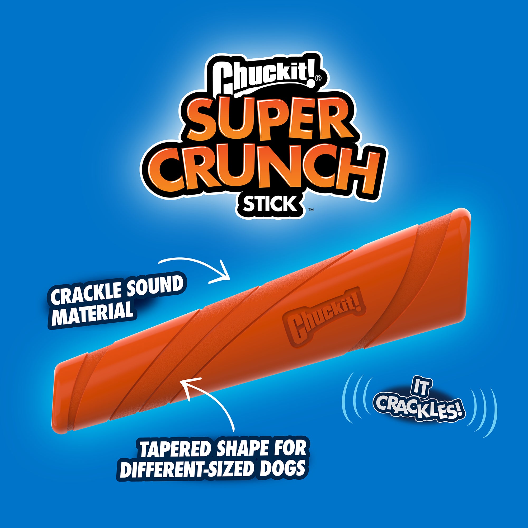 The Chuckit! Super Crunch Stick by Chuckit is showcased on a blue background, emphasizing its crackle sound material and durable TPR structure for high-performance fetch. Arrows highlight features, with It Crackles! marked by sound waves. Its tapered shape suits dogs of various sizes.